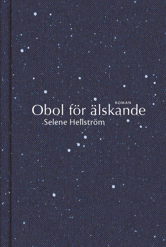 Hellström, Selene | Obol för älskande