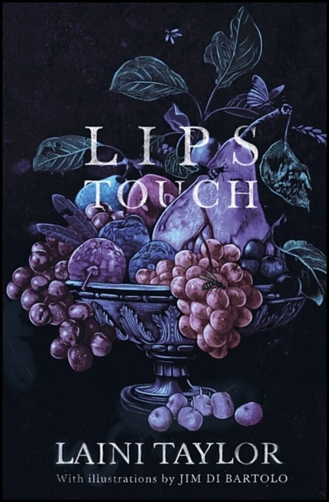 Taylor, Laini | Lips Touch
