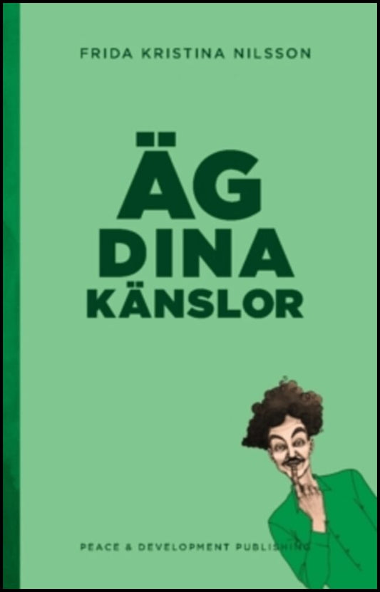 Nilsson, Frida Kristina | Äg dina känslor (Ljusgrön)