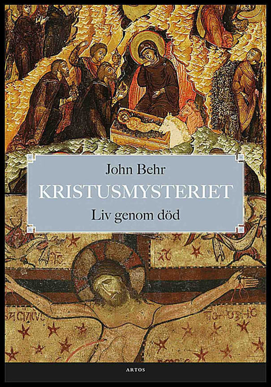 Behr, John | Kristusmysteriet : Liv genom död