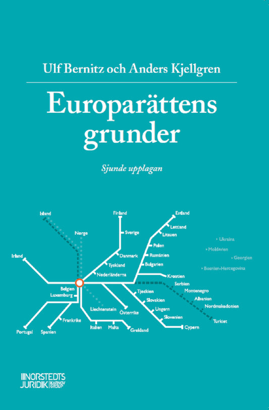 Bernitz, Ulf | Kjellgren, Anders | Europarättens grunder