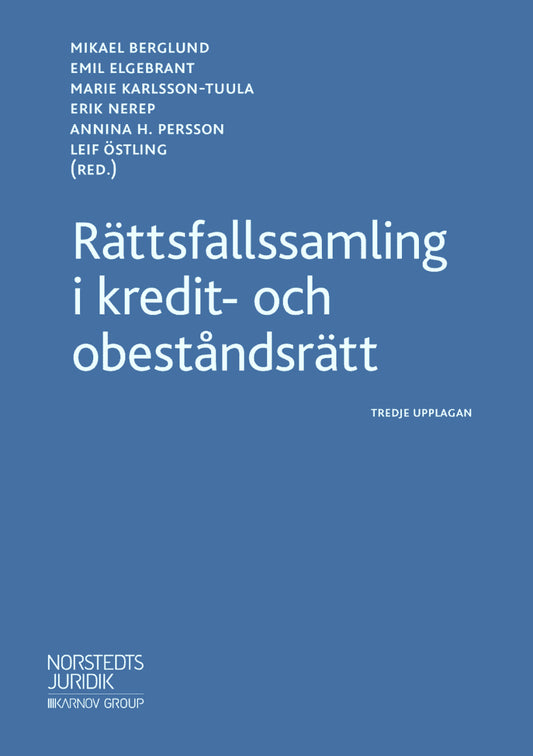 Berglund, Mikael | Elgebrant, Emil | Karlsson-Tuula, Marie | Nerep, Erik | Persson, Annina H. | Östling, Leif [red.] | R...