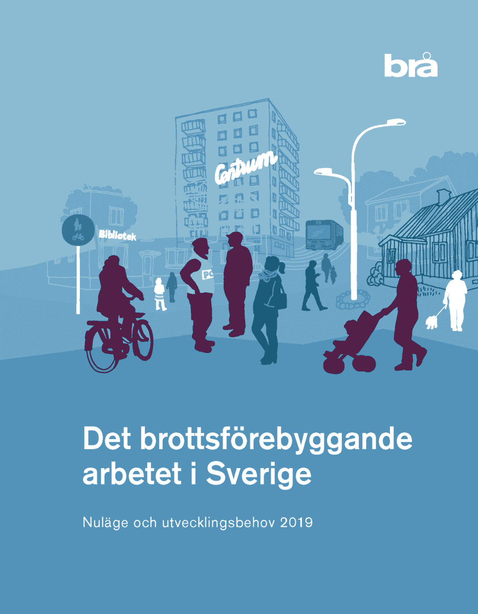 Bok Av : Det Brottsförebyggande Arbetet I Sverige. Nuläge Och ...