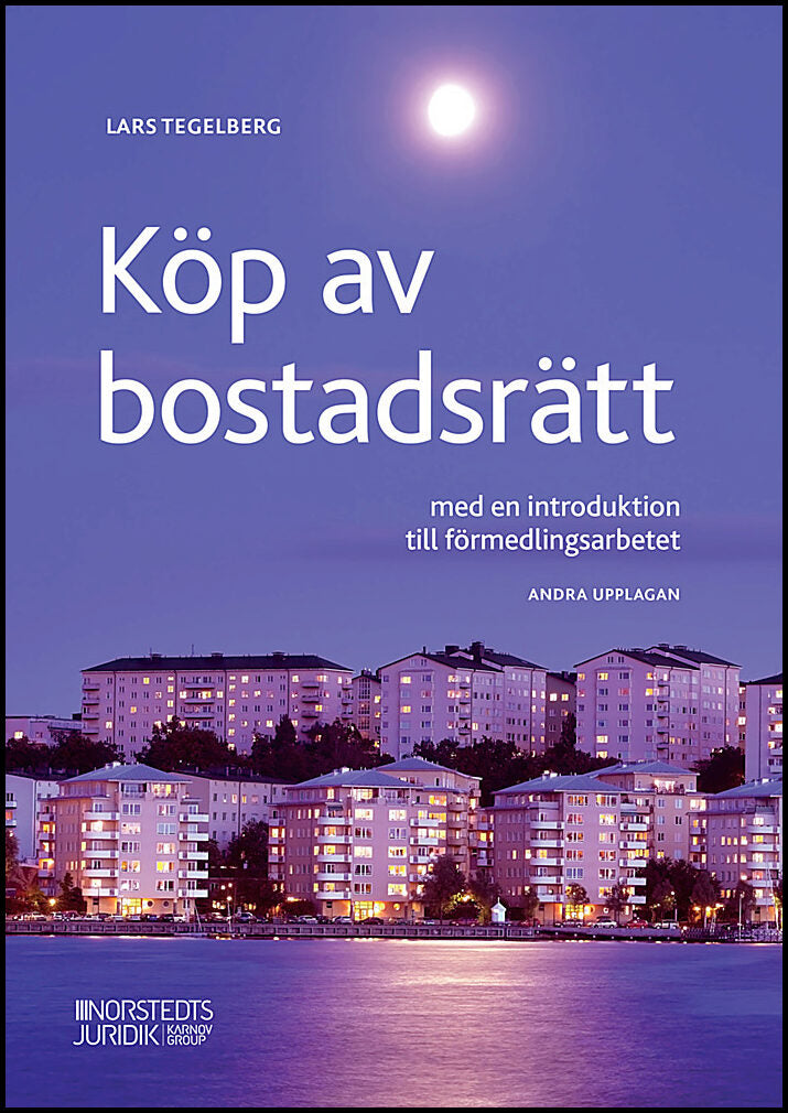 Tegelberg, Lars | Köp av bostadsrätt : Med en introduktion till förmedlingsarbetet