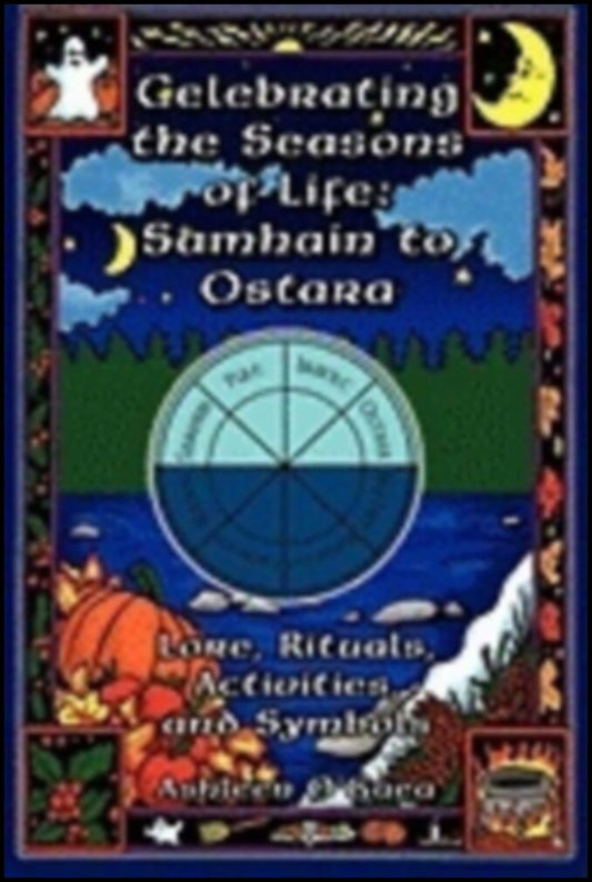 Ashleen OGaea | Celebrating The Seasons Of Life : Samhain To Ostara
