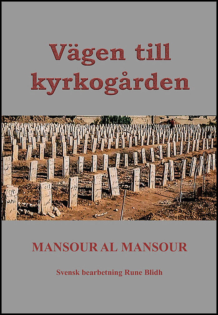 Al Mansour, Mansour | Vägen till kyrkogården