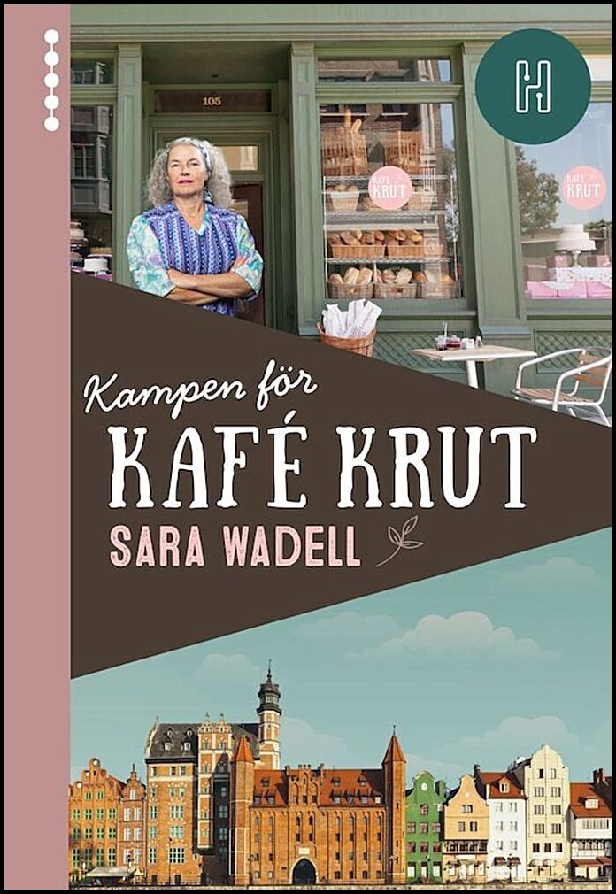 Wadell, Sara | Kampen för Kafé Krut