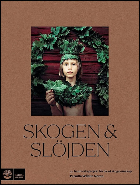 Wåhlin Norén, Pernilla | Skogen & slöjden