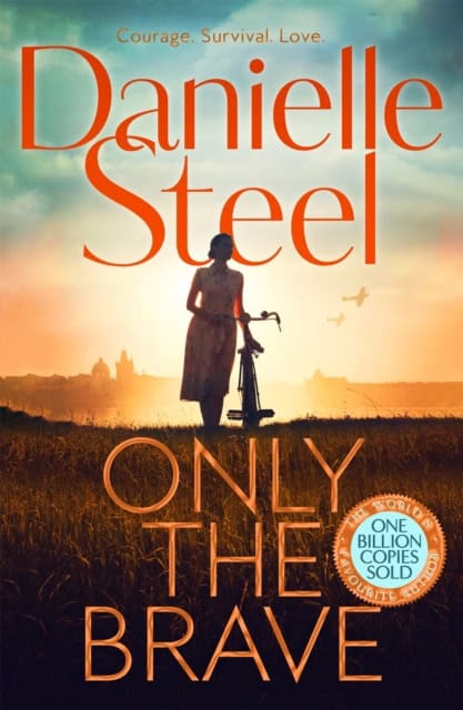 Steel, Danielle | Only the Brave