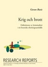 Basic, Goran | Krig och brott : Definitioner av kriminalitet i ett bosniskt efterkrigssamhälle