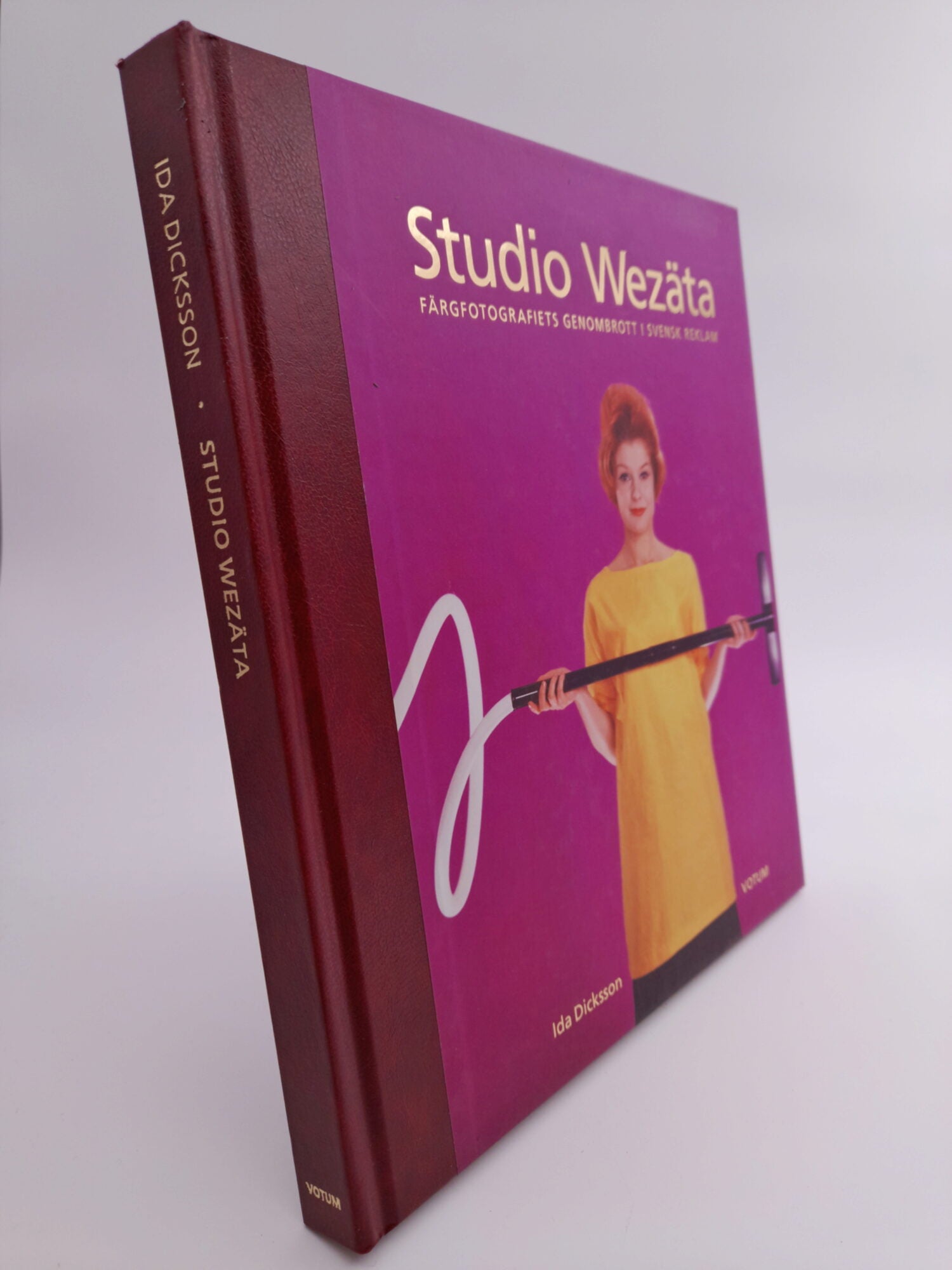 Dicksson, Ida | Studio Wezäta : Färgfotografiets genombrott i svensk reklam