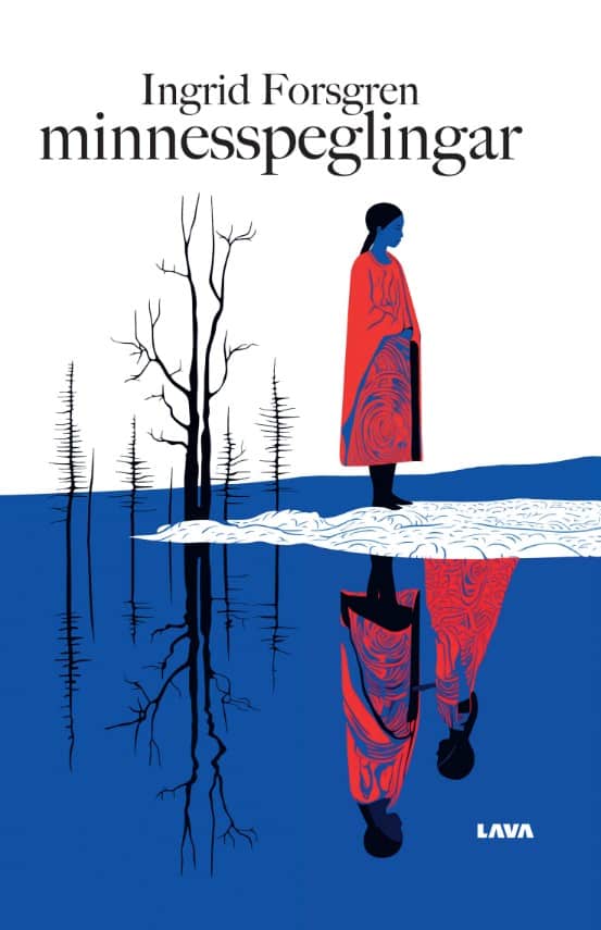 Forsgren, Ingrid | Minnesspeglingar