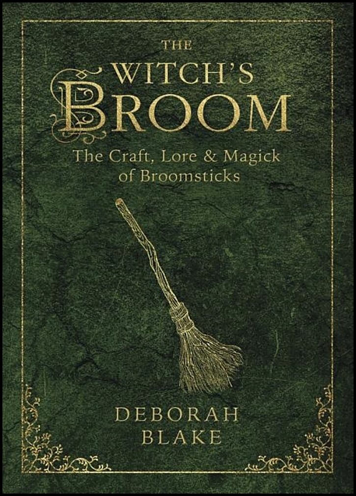 Deborah Blake | The Witch's Broom