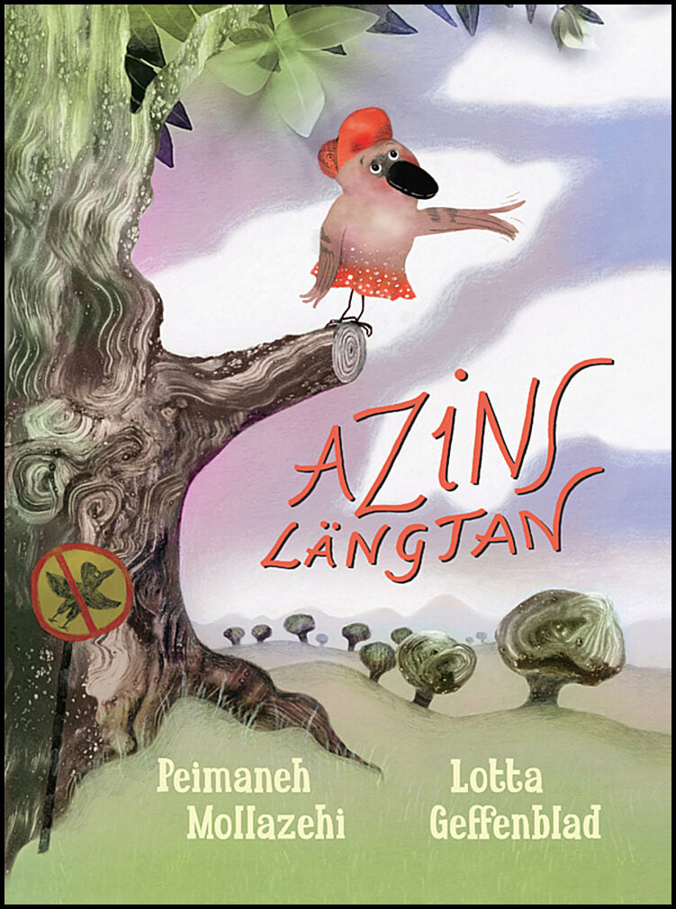 Mollazehi, Peimaneh | Geffenblad, Lotta | Azins längtan