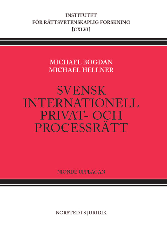 Bogdan, Michael | Hellner, Michael | Svensk internationell privat- och processrätt