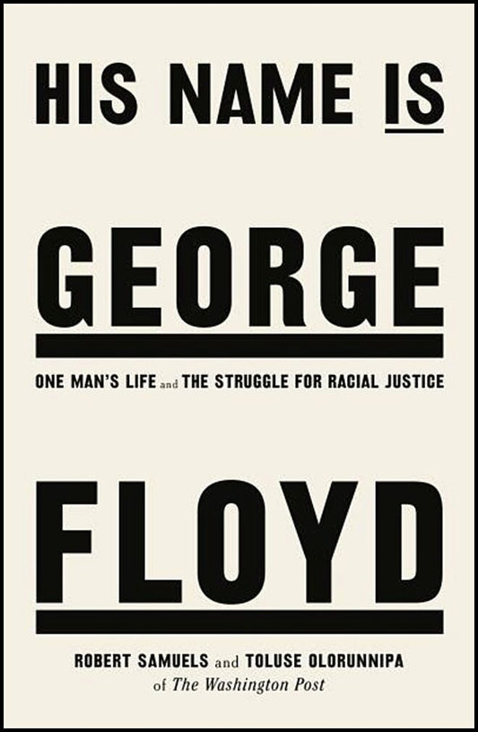 Olorunnipa, Toluse | His Name Is George Floyd