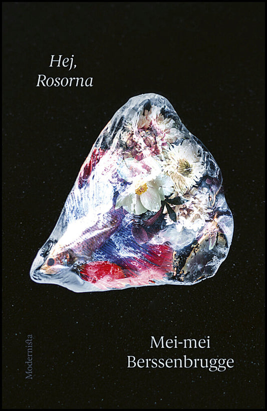 Berssenbrugge, Mei-mei | Hej, Rosorna