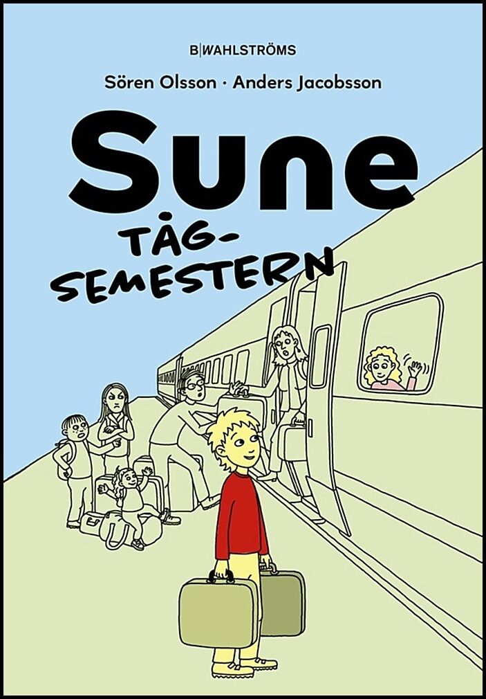 Olsson, Sören| Jacobsson, Anders | Sune : Tågsemestern