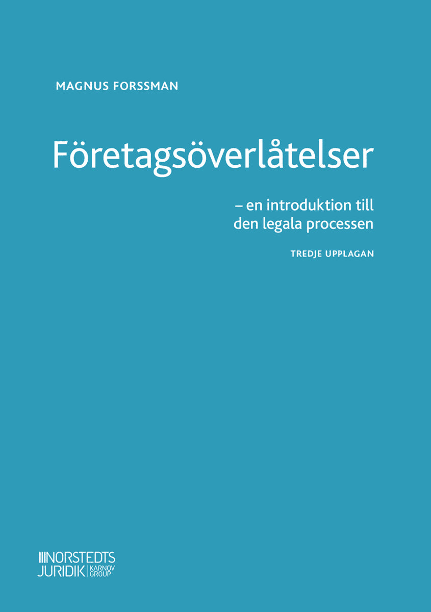 Forssman, Magnus | Företagsöverlåtelser : En introduktion till den legala processen