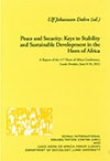 Johansson Dahre, Ulf | Peace and Security : Keys to Stability and Sustainable Development in the Horn of Africa