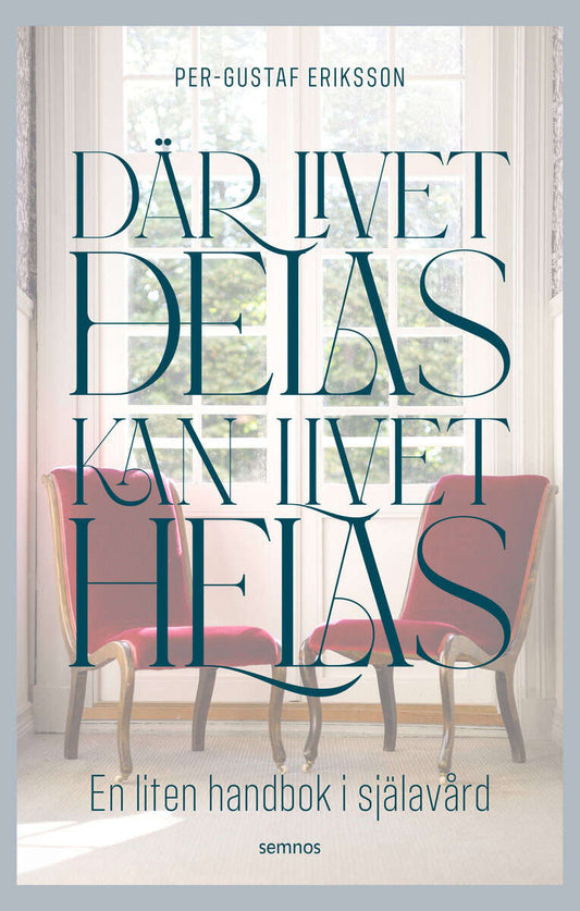 Eriksson, Per-Gustaf | Där livet delas kan livet helas