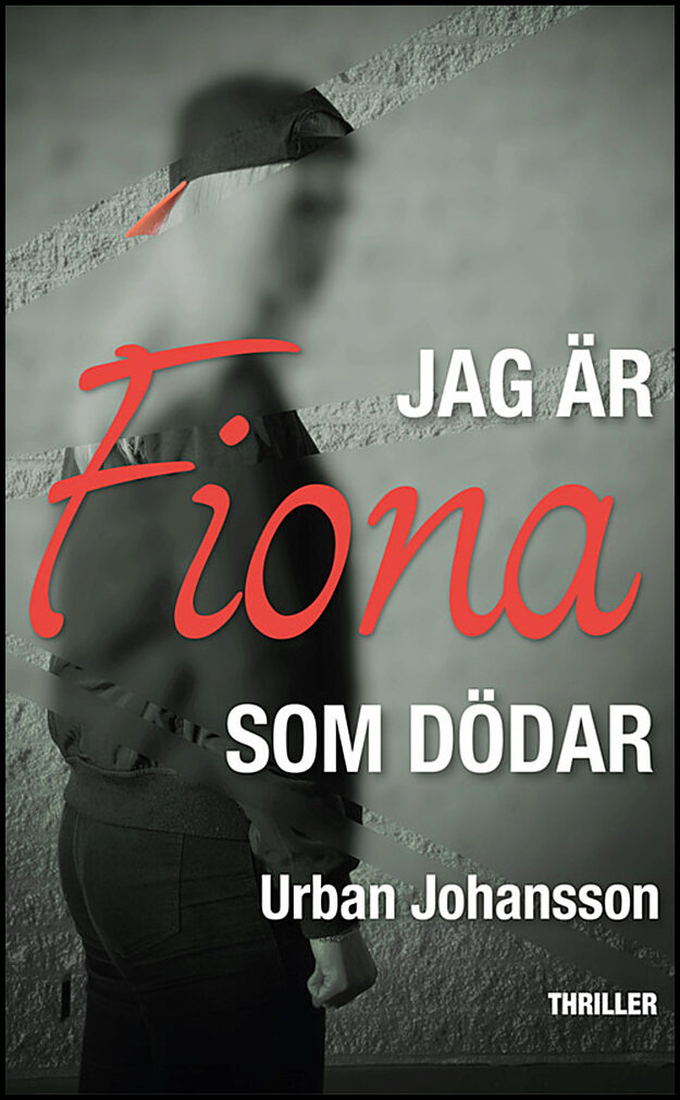 Johansson, Urban | Jag är Fiona som dödar