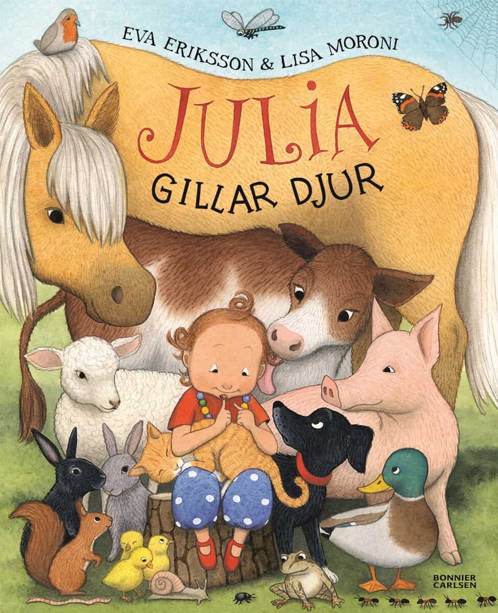 Eriksson, Eva | Moroni, Lisa | Julia gillar djur