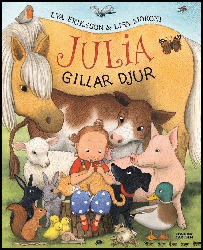 Eriksson, Eva | Moroni, Lisa | Julia gillar djur