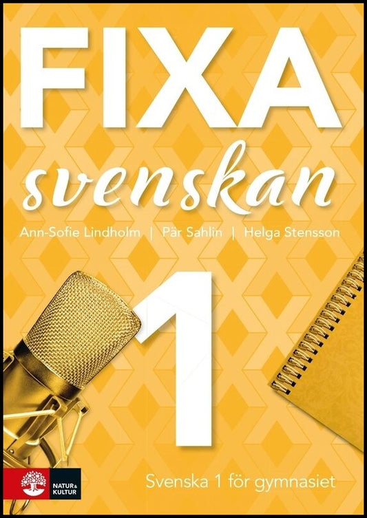 Lindholm, Ann-Sofie | Sahlin, Pär | Stensson, Helga | Fixa svenskan 1