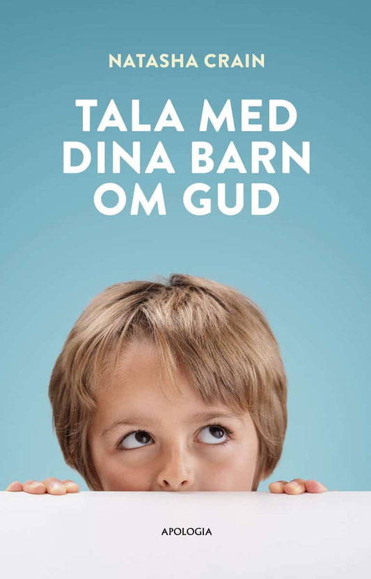 Crain, Natasha | Tala med dina barn om Gud