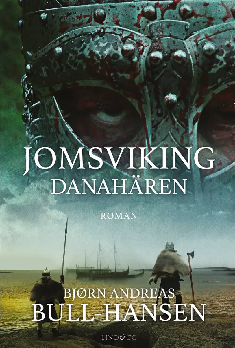 Bull-Hansen, Bjørn Andreas | Jomsviking. Danahären