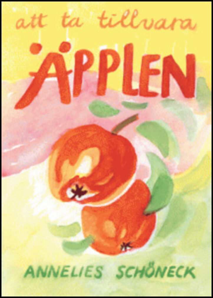 Schöneck, Annelies | Att ta tillvara äpplen