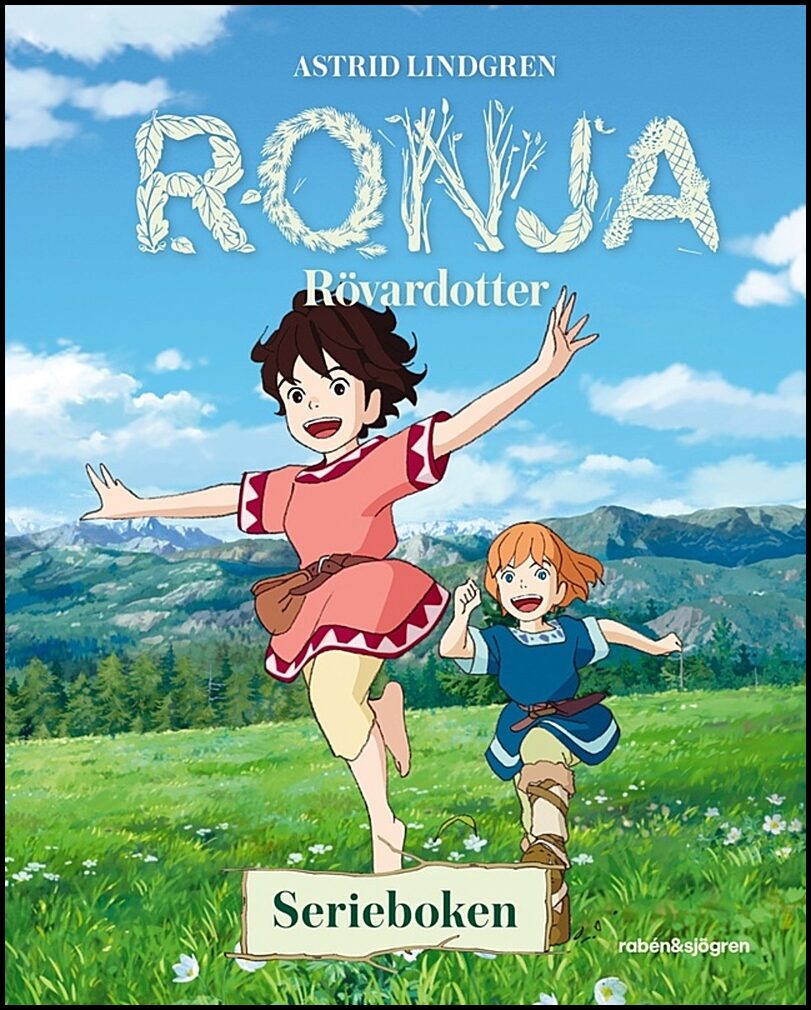 Lindgren, Astrid | Ronja Rövardotter. Serieboken