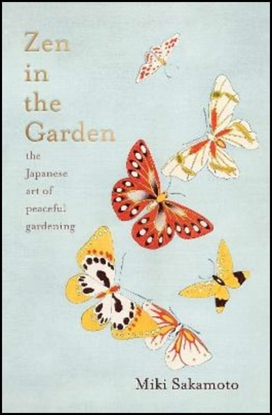 Sakamoto, Miki | Zen in the Garden