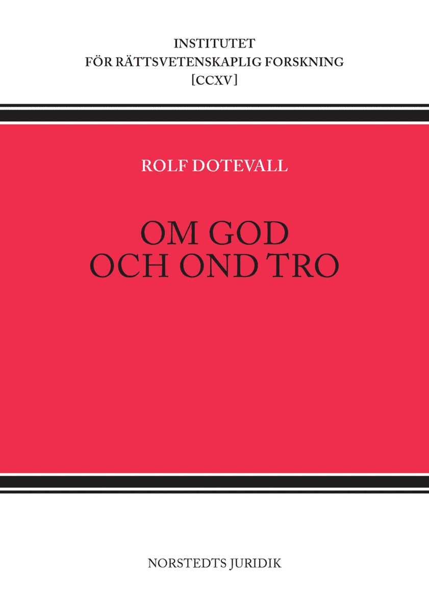 Dotevall, Rolf | Om god och ond tro