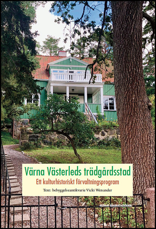 Wenander, Vicki | Värna Västerleds trädgårdsstad