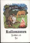 Flensmarck, Tor | Kullamannen fredlös och fri