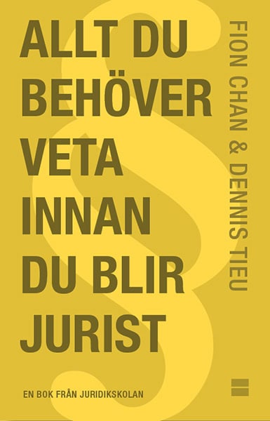Chan, Fion | Tieu, Dennis | Allt du behöver veta innan du blir jurist