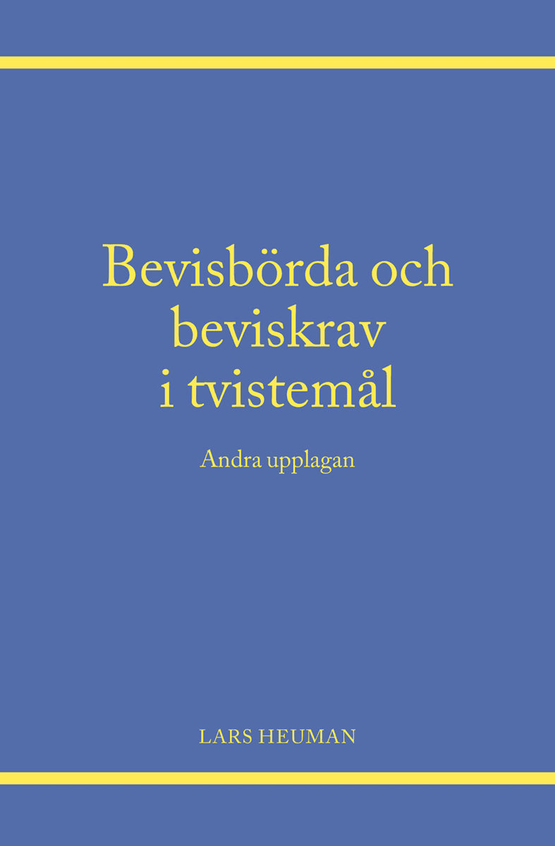 Heuman, Lars | Bevisbörda och beviskrav i tvistemål