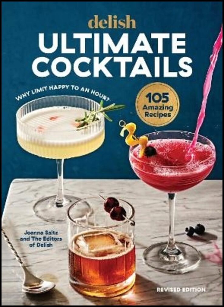 Saltz, Joanna | Delish Ultimate Cocktails