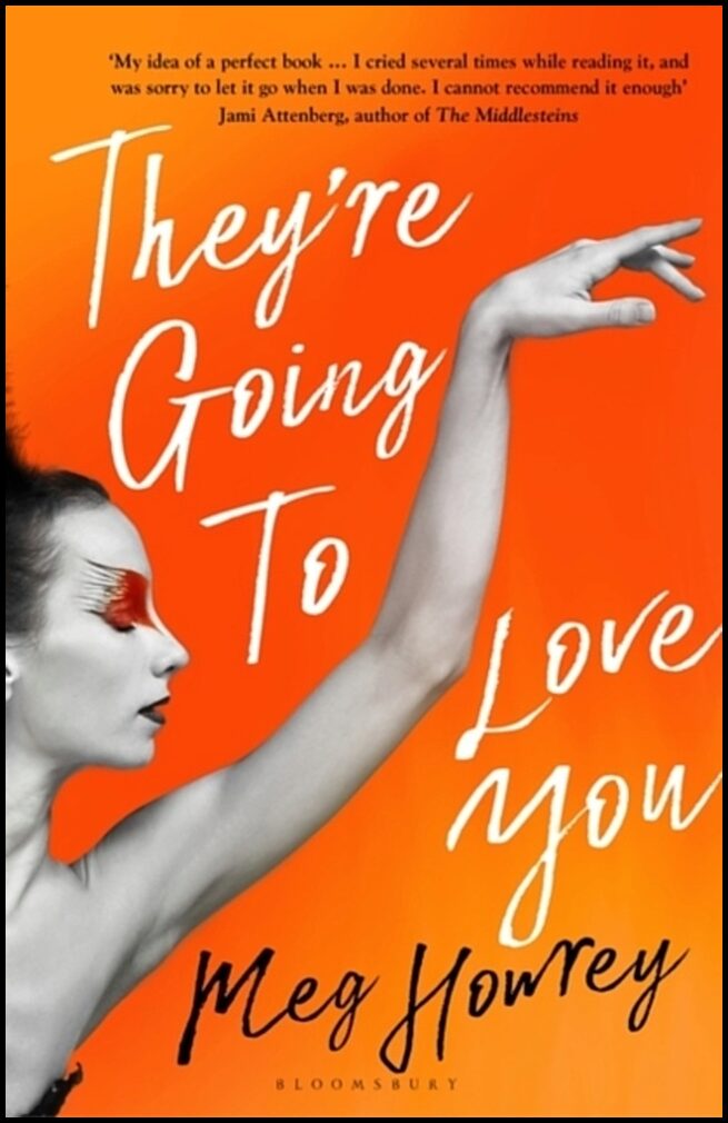 Howrey, Meg | They're Going to Love You