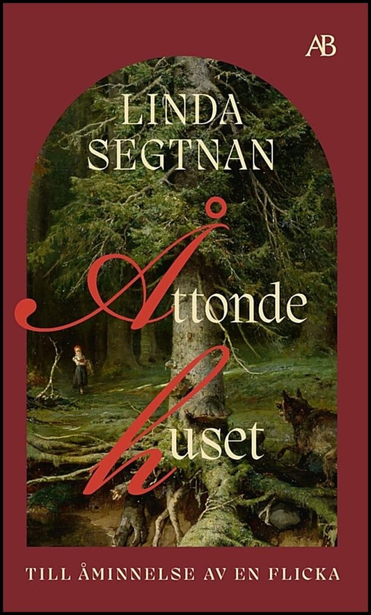 Segtnan, Linda | Åttonde huset : Till åminnelse av en flicka