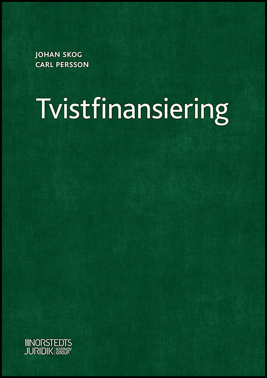 Persson, Carl | Skog, Johan | Tvistfinansiering