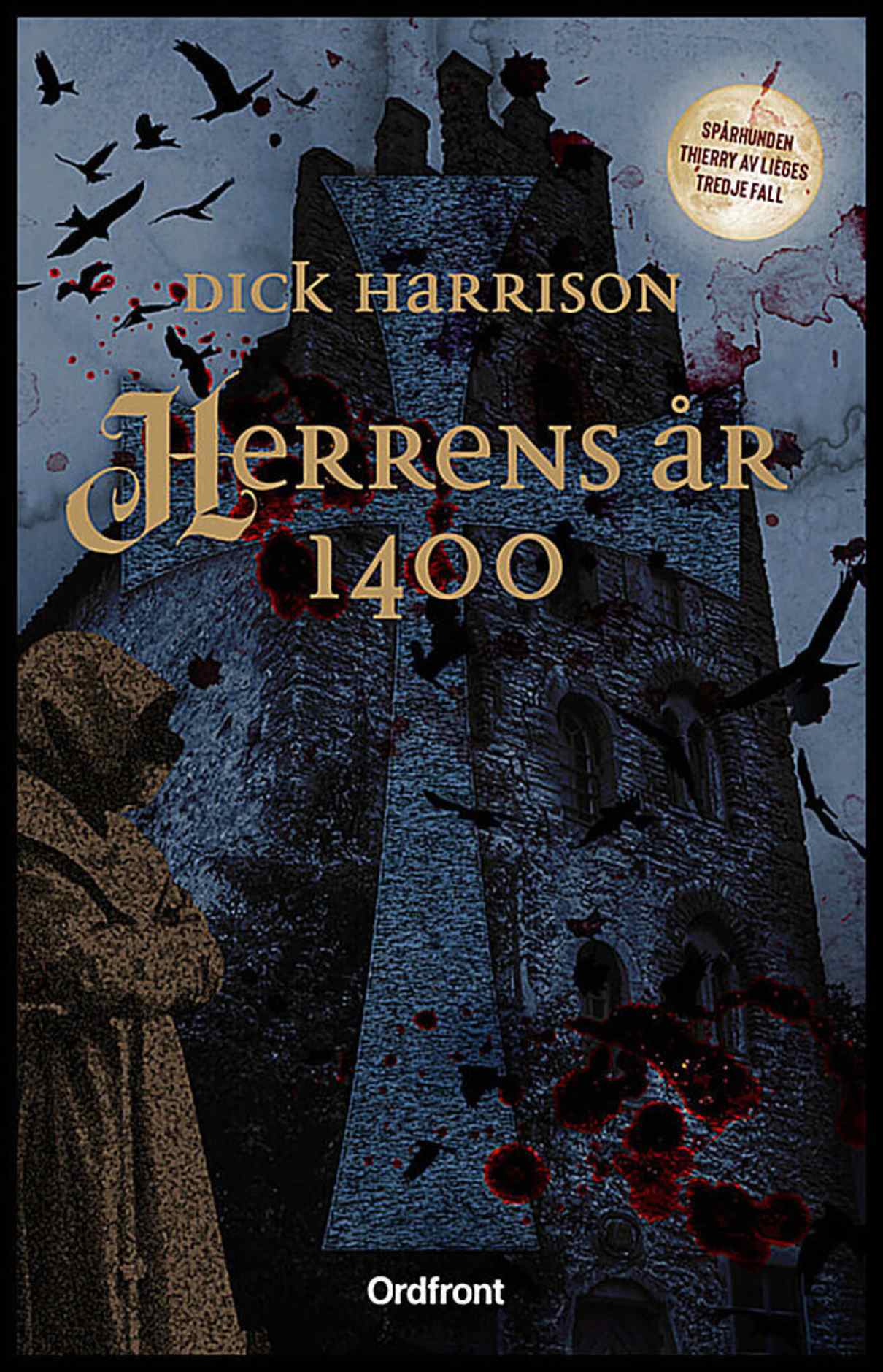 Harrison, Dick | Herrens år 1400