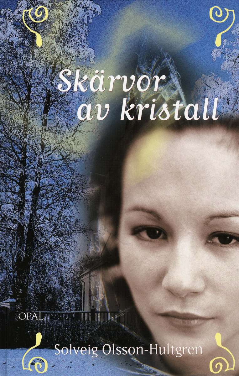 Olsson-Hultgren, Solveig | Skärvor av kristall