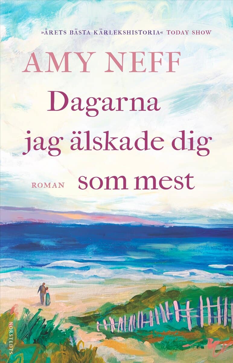 Neff, Amy | Dagarna jag älskade dig som mest