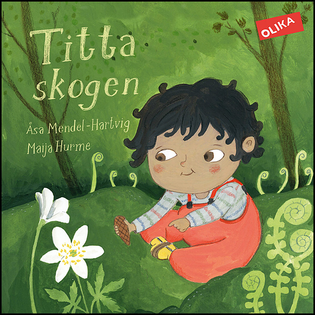 Mendel-Hartvig, Åsa | Titta skogen!