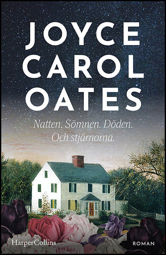 Oates, Joyce Carol | Natten. Sömnen. Döden. Och stjärnorna