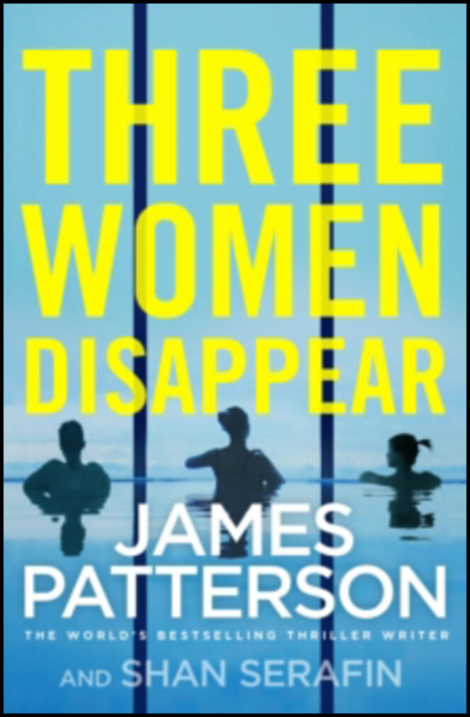Patterson, James | Three Women Disappear