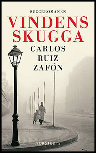 Ruiz Zafón, Carlos | Vindens skugga